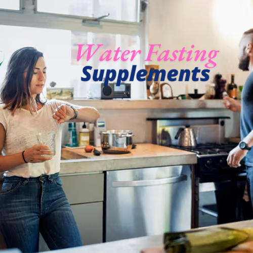 what supplements to take while water faasting​?